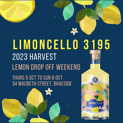 LIMONCELLO 3195: The 2023 Harvest  |  LEMON DROP OFF WEEKEND  |  OCT 5 - 8