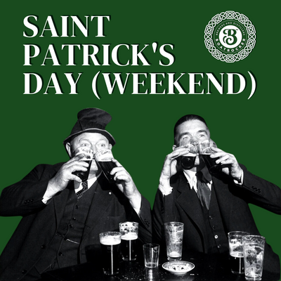 ST PATRICK'S DAY WEEKEND  |  SAT & SUN - MAR 16 & 17  |  BOATROCKER BARREL ROOM